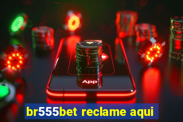 br555bet reclame aqui